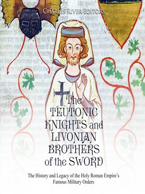 The Teutonic Knights and Livonian Brothers of the Sword - Audiobook